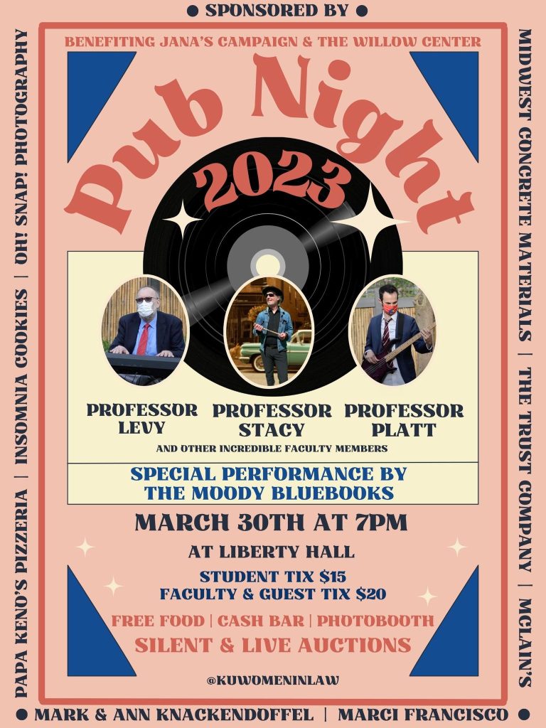 Pub Night 2023 will be held at Liberty Hall in Lawrence on March 30th at 7 p.m. with a performance by The Moody Bluebooks featuring Professors Levy, Stacy, and Platt.
